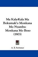 Ma Kala-Kala Ma Bokumak'o Monkana Mo Nyambe: Monkana Mo Boso (1903) 1273148932 Book Cover