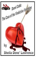 Danni Cobb: The Case of the Vindictive Valentine B08B37VQ9J Book Cover