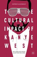 The Cultural Impact of Kanye West 1137574259 Book Cover