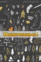 Unzertrennbar!: Alle meine Freunde - Freundschaften schlie�en und erhalten - Lasse hier all deine Freunde eintragen - Ideal f�r die Grundschule, Sch�ler, Studenten, Freunde, in der Familie, unter Koll 1095128078 Book Cover