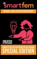 SmartFem Guide For Entrepreneurs B08QLFWQ9Y Book Cover