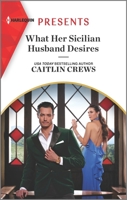 What Her Sicilian Husband Desires 1335739378 Book Cover