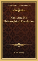 Kant and his philosophical revolution 1297307224 Book Cover