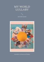 My World Lullaby: and other poems 375781648X Book Cover
