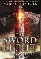 The Sword of Light: The Complete Trilogy 0473387816 Book Cover