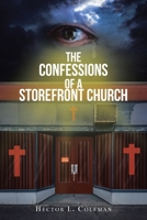 The Confessions Of A Storefront Church 168517521X Book Cover