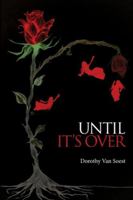 Until It's Over 1627206779 Book Cover
