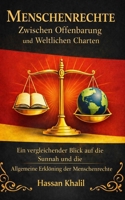 Menschenrechte Zwischen Offenbarung und Weltlichen Charten (Die Schätze der Sunna) (German Edition) B0H573Z92J Book Cover