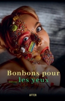 Bonbon pour les yeux (French Edition) B0DTXRFF6H Book Cover