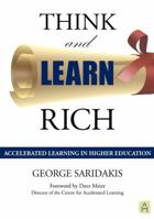 Think and Learn Rich: Accelerated Learning in Higher Education 098134481X Book Cover