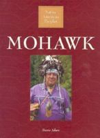 Mohawk (Native American Peoples) 0836836650 Book Cover