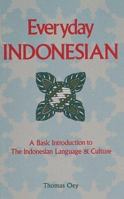 Everyday Indonesian: Phrasebook and Dictionary 0844299138 Book Cover