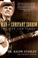 Man of Constant Sorrow: My Life and Times 1592404251 Book Cover