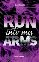 Run into my arms 374940688X Book Cover