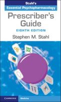 Prescriber's Guide: Stahl's Essential Psychopharmacology 1009464752 Book Cover