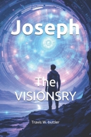 Joseph: The Visionary (Let There Be Lights) B0DWMMZYZD Book Cover