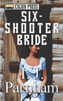 Six-shooter Bride 1519061137 Book Cover