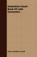 D�oderlein's Hand-Book of Latin Synonymes 1377134075 Book Cover