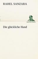 Die Gluckliche Hand 3842414714 Book Cover
