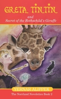 Greta TinTin And Secret of The Rothschild's Giraffe 0578553147 Book Cover