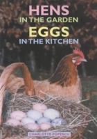 Hens in the Garden, Eggs in the Kitchen 1899470239 Book Cover
