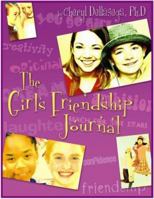 The Girl's Friendship Journal: A Guide to Relationshps 1932783598 Book Cover