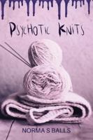 Psychotic Knits 1800740891 Book Cover