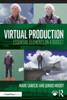 Virtual Production: Essential Elements on a Budget 103273728X Book Cover