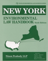 New York Environmental Law Handbook, Sixth Edition 0865879303 Book Cover