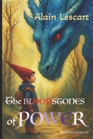 The Bloodstones of Power: The Norwesis Chronicles B0FRG66Y7R Book Cover