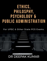 Ethics Philosophy, Psychology & Public Administration 1685637558 Book Cover