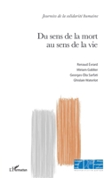 Du sens de la mort au sens de la vie (Journées de la Solidarité Humaine) (French Edition) 234324457X Book Cover