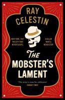 The Mobster's Lament 1509838961 Book Cover