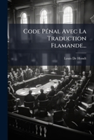 Code Pénal Avec La Traduction Flamande... 1279691107 Book Cover