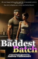 The Baddest Batch: A Ted and Trudy Adventure B0F9X1VBH4 Book Cover