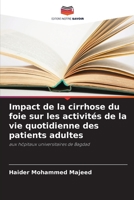 Impact de la cirrhose du foie sur les activités de la vie quotidienne des patients adultes 6205262517 Book Cover