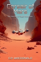 Corsair of Mars (The Sea Rover Saga) B0GS1GC44K Book Cover
