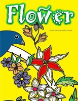 Flower Colouring Book For Adults 1530356911 Book Cover