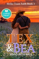 Tex & Bea - Large Print Edition B0H7FHWC73 Book Cover