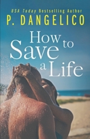 How to Save a Life B08VLWLLR5 Book Cover