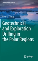 Geotechnical and Exploration Drilling in the Polar Regions 3031072685 Book Cover