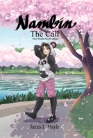 Nambin: the Call : New World, New Problems 1646108353 Book Cover