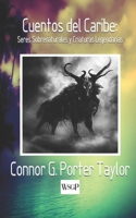 Cuentos del Caribe: Seres Sobrenaturales y Criaturas Legendarias B0C6C15T1J Book Cover
