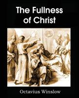 The Fullness of Christ: Unfolded in the History of Joseph 1483704181 Book Cover