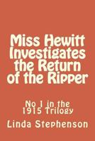 Miss Hewitt Investigates the Return of the Ripper 1495342654 Book Cover