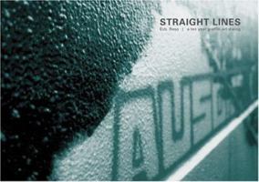 Straight Lines: a ten year graffiti-art dialog 3980747859 Book Cover