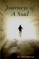 Journeys of a Soul 0557035155 Book Cover