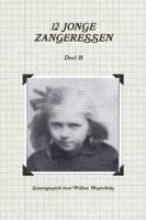 12 JONGE ZANGERESSEN, deel 18 1291828214 Book Cover