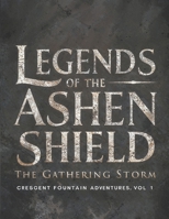 The Gathering Storm: Legends of the Ashen Shield B0DTQ1K237 Book Cover