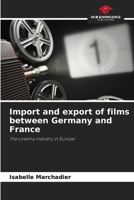 Import and export of films between Germany and France 6209756786 Book Cover